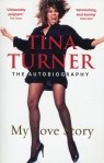 Tina Turner My Love Story The autobiography