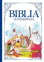 Biblia ilustrowana - Opracowanie zbiorowe