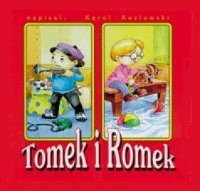 Tomek i Romek - Karol Kozłowski