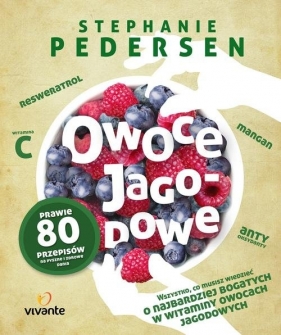 Owoce jagodowe - Stephanie Pedersen