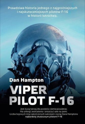 Viper Pilot F-16 - Dan Hampton