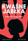 Kwaśne jabłka. O przemocy wobec dzieci Piotr Mieśnik, Magda Mieśnik