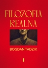 Filozofia realna Tadzik Bogdan