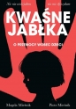 Kwaśne jabłka. O przemocy wobec dzieci - Piotr Mieśnik, Magda Mieśnik