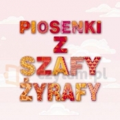 Piosenki z szafy żyrafy (Digipack) - Opracowanie zbiorowe