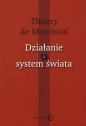Działanie i system świata - Thierry de Montbrial