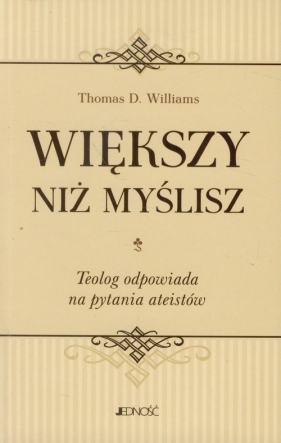 Większy niż myślisz - Williams Thomas D.