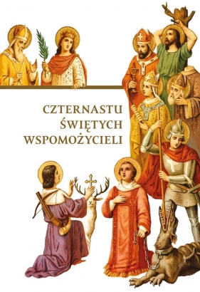Czternastu Świętych Wspomożycieli - Mazur Dorota