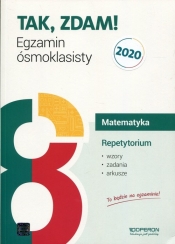Tak, zdam! Egzamin ósmoklasisty 2020. Matematyka. Repetytorium. Szkoła podstawowa - Małgorzata Pająk, Anna Konstantynowicz