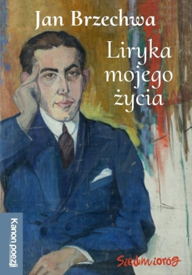 Liryka mojego życia - Jan Brzechwa