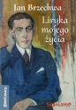 Liryka mojego życia - Jan Brzechwa