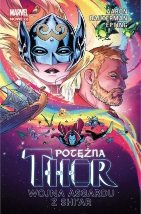 Potężna Thor. Tom 3: Wojna Asgardu z Shi'ar - Opracowanie zbiorowe