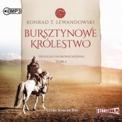 Trylogia dalekowschodnia. Tom 1. Bursztynowe królestwo - Konrad T. Lewandowski
