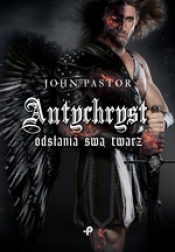 Antychryst odsłania swą twarz