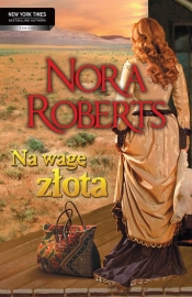 Na wagę złota - Nora Roberts
