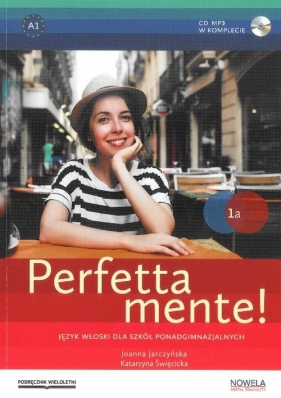 Perfettamente 1A Podręcznik+ CD wieloletnia - Joanna Jarczyńska, Katarzyna Święcicka