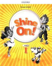 Shine On! klasa 1. Zeszyt ćwiczeń