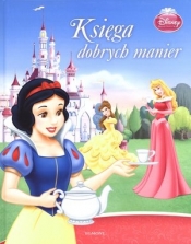 Disney Księżniczka Księga dobrych manier - <br />
