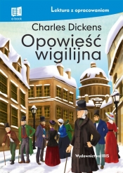 Opowieść wigilijna. Lektura z opracowaniem - Charles Dickens