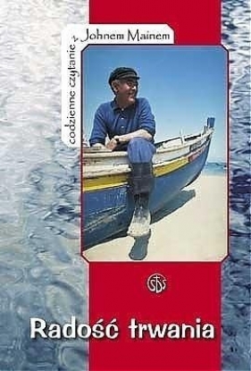 Radość trwania - John Main
