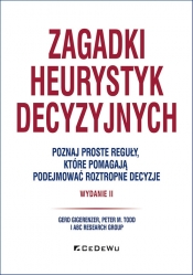 Zagadki heurystyk decyzyjnych - Gerd Gigerenzer, Peter M. Todd