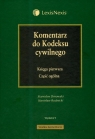 Komentarz do Kodeksu cywilnego Księga pierwsza Część ogólna Dmowski Stanisław, Rudnicki Stanisław