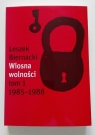 Wiosna Wolności 1985-1988 Biernacki Leszek