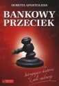 Bankowy przeciek. Intrygujące historie z sali sądowej - Dorota Apostolidis