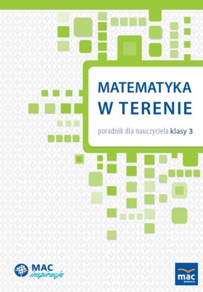 Matematyka w terenie. Poradnik dla nauczyciela