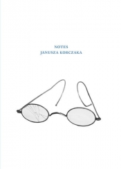 Notes Janusza Korczaka