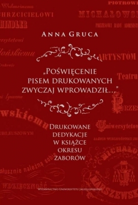 Poświęcenie pisem drukowanych zwyczaj wprowadził... - Anna Gruca