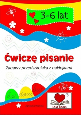 Ćwiczę pisanie 3-6 lat - Agnieszka Wileńska