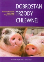 Dobrostan trzody chlewnej - Krzysztof Górski, Anna Rekiel