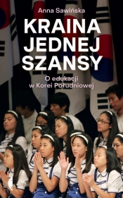 Kraina jednej szansy - Anna Sawińska