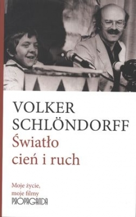 Światło cień i ruch - Schlondorff Volker
