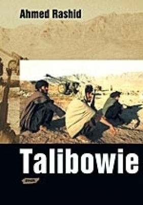 Talibowie - Ahmed Rashid