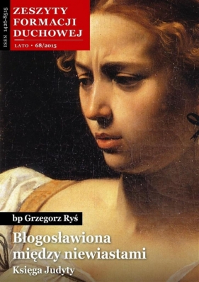 Zeszyty formacji duchowej nr 68 Błogosławiona... - Grzegorz Ryś