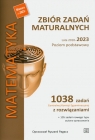 Matematyka Zbiór zadań maturalnych Lata 2010-2023 Poziom podstawowy Pagacz Ryszard