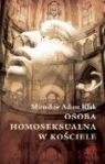 Osoba homoseksualna w kościele Mirosław Adam Klak