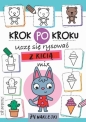 Krok po kroku. Uczę się rysować z Kicią - Opracowanie zbiorowe