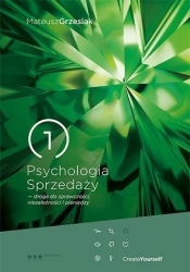 Psychologia Sprzedaży droga do sprawczości niezależności i pieniędzy (Uszkodzona okładka) - Mateusz Grzesiak