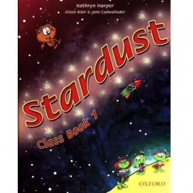 Stardust 1. Class Book - Harper Kathryn, Blair Alison, Cadwallader Jane
