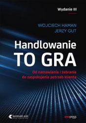 Handlowanie to gra - Wojciech Haman, Jerzy Gut