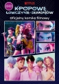 K-popowe łowczynie demonów. Oficjalny komiks filmowy - House Random