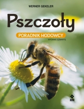 Pszczoły Poradnik hodowcy - Gekeler Werner