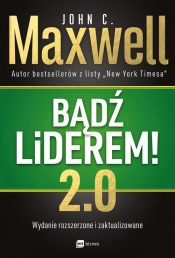 Bądź liderem! 2.0 - John Calvin Maxwell