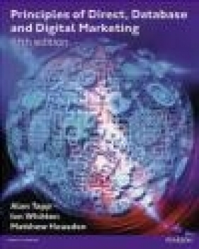 Principles of Direct, Database and Digital Marketing Matthew Housden, Ian Whitten, Alan Tapp