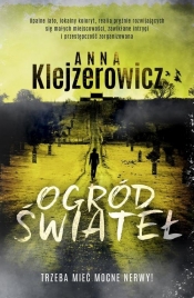 Ogród świateł (Uszkodzona okładka) - Anna Klejzerowicz