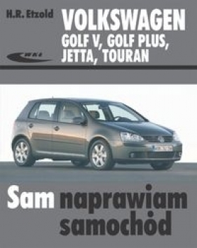 Volkswagen Golf V Golf Plus Jetta Touran - Hans-Rüdiger Etzold