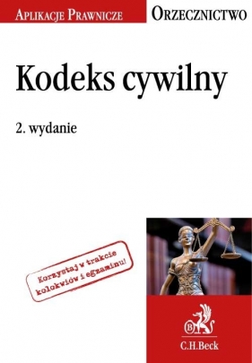 Kodeks cywilny Orzecznictwo Aplikanta - Ultrata Marta<br />